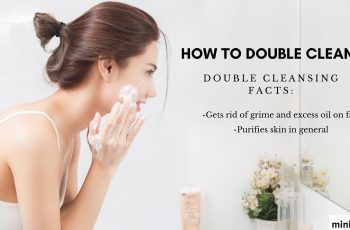 The benefits of double cleansing and how to do it