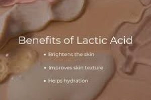 Lactic Acid Skincare Benefits – Why is Lactic Acid Good for Skin?