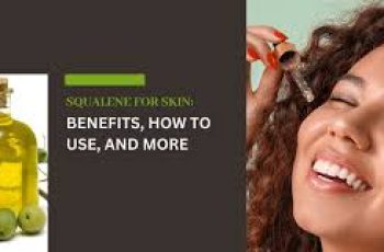 What are the benefits of squalene for skin