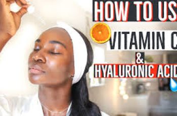 How to Apply Hyaluronic Acid and Vitamin C