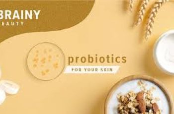 Probiotics in Skincare – Should I Use Them?