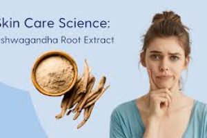 The Science of Ashwagandha Root Extract in Skin Care