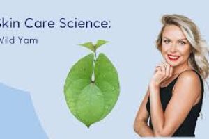 The Science of Wild Yam in Skin Care