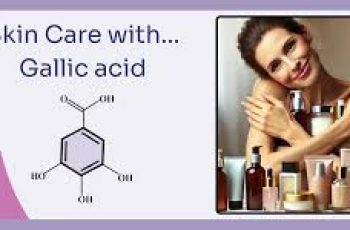 Gallic acid In Skin Care