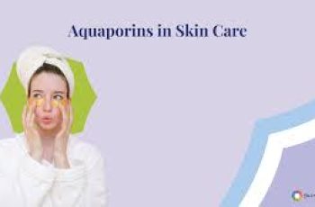 Aquaporins in Skincare and Injectable Fillers