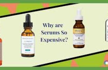 Why Are Face Serums So Expensive?