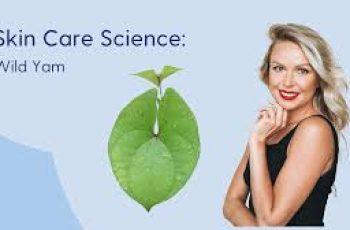 Dioscorea villosa in Topical Skincare: Hormonal Implications and Dermatologic Uses