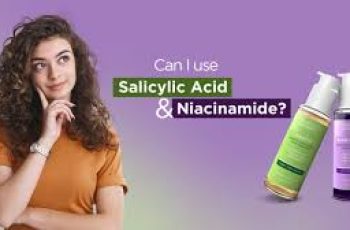 Can I Use a Salicylic Acid Cleanser with Niacinamide? A Complete Skincare Guide